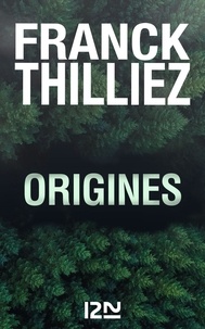Franck Thilliez - Origines.