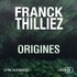 Franck Thilliez et Julie Basecqz - Origines.