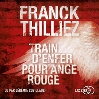 Franck Thilliez - Train d'enfer pour ange rouge.