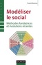 Franck Varenne - Modéliser le social - Méthodes fondatrices et évolutions récentes.