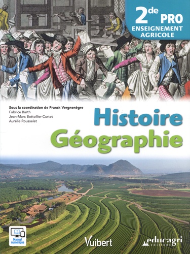 Franck Vergnenègre et Fabrice Barth - Histoire Géographie 2de Bac Pro enseignement agricole.