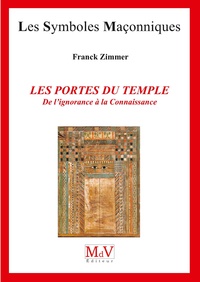 Franck Zimmer - Les portes du temple - De l'ignorance à la Connaissance.