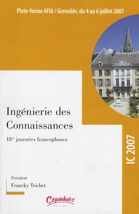 Actes de la conférence IC 2007 - 18e Journées Francophones dIngénierie des Connaissances, Grenoble, 4-6 juillet 2007.pdf