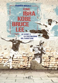 Come Ibra, Kobe, Bruce Lee