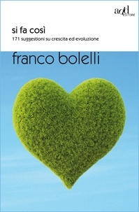 Franco Bolelli - Si fa così.