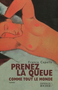 Franco Capella - Prenez la queue comme tout le monde.