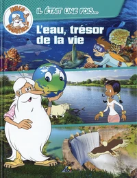 L'eau, trésor de la vie