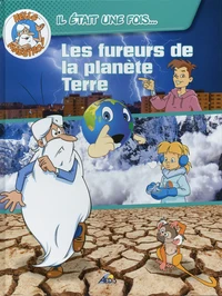 Les fureurs de la planète Terre