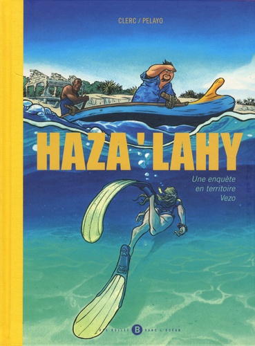 Haza ' Lahy. Un enquête en territoire Vezo
