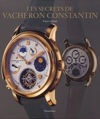Le secrets de Vacheron Constantin