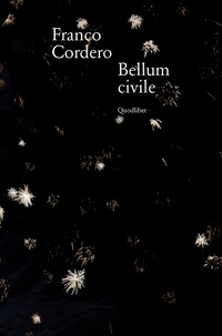 Franco Cordero - Bellum civile.