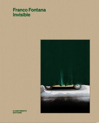Franco Fontana - Invisible.