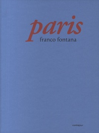 Franco Fontana - Paris.