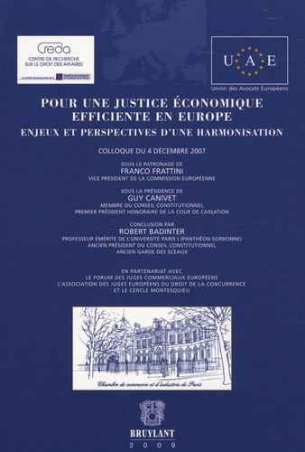 Franco Frattini et Guy Canivet - Pour une justice économique efficiente en Europe - Enjeux et perspectives d'une harmonisation.