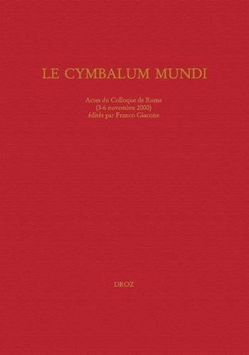 Le Cymbalum Mundi. Actes du colloque de Rome (3-6 novembre 2000)