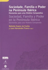 Sociedade, Família &amp; Poder na Península Ibérica