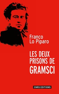 Franco Lo Piparo - Les deux prisons de Gramsci.