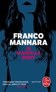 Franco Mannara - Je m'appelle Birdy.