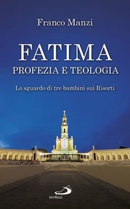 Fatima, profezia e teologia