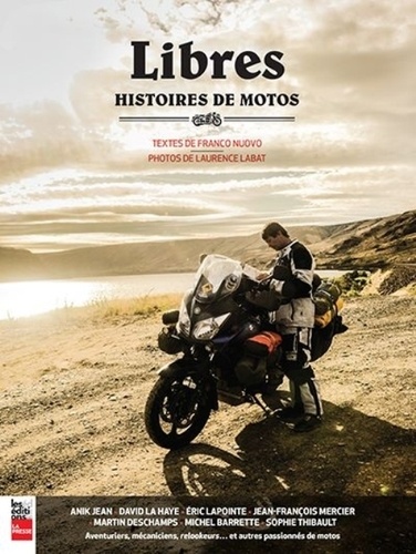 Franco Nuovo et Laurence Labat - Libres - Histoires de motos.