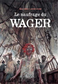 Le naufrage du Wager