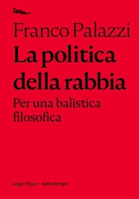 La politica della rabbia.