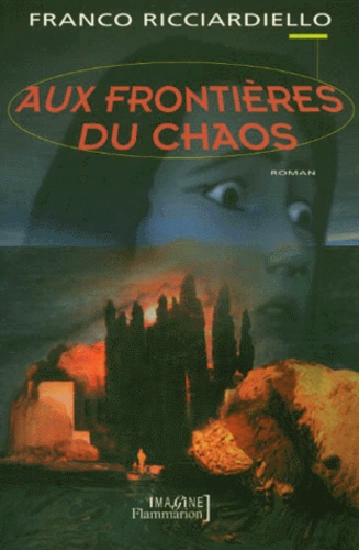 Franco Ricciardiello - Aux Frontieres Du Chaos.
