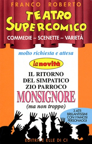 Franco Roberto - Teatro Supercomico - Commedie, Scenette, Varietà.