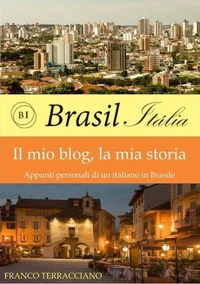 Brasil_Italia - Il mio blog, la mia storia