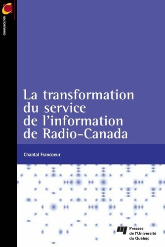  Francoeur - La transformation du service de l'information de Radio-Canada.
