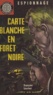 François A. Lourbet - Carte blanche en Forêt noire.
