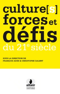 François Adibi - Cultures forces et défis du 21e siècle.