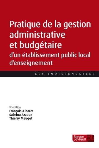 Pratique de la gestion administrative et budgétaire d'un établissement public local d'enseignement 9e édition