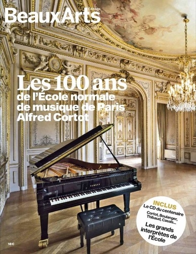François Anselmini et Emmanuel Daydé - Les 100 ans de l'Ecole normale de musique de Paris Alfred Cortot. 1 CD audio