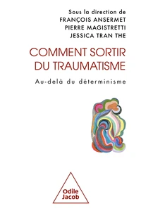 Comment sortir du traumatisme