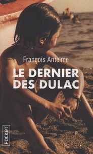 François Antelme - Le dernier des Dulac.