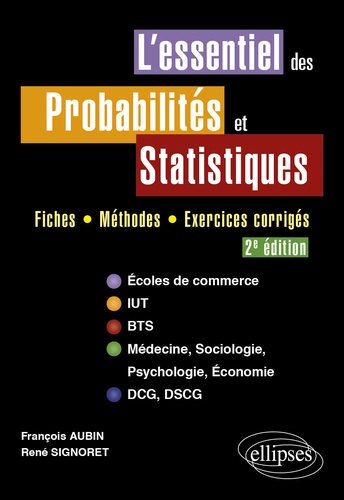 L'essentiel des probabilités et statistiques. Fiches, méthodes, exercices corrigés 2e édition