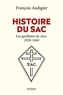 François Audigier - Histoire du SAC - Les gaullistes de choc (1958-1996).