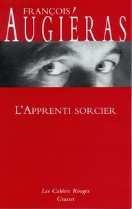 François Augiéras - L'apprenti sorcier - (*).
