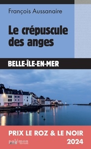 Livres gratuits télécharger torrent Le crépuscule des anges (Litterature Francaise)