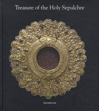 François Avril et Michèle Bimbenet-Privat - Treasure of the Holy Sepulchre.