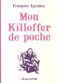 François Ayroles - Mon Killoffer de poche.