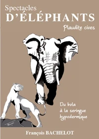 Spectacles d'Eléphants