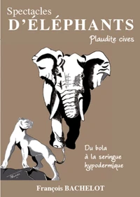 Spectacles d'Eléphants