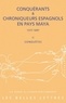 François Baldy - Conquérants & chroniqueurs espagnols en pays Maya (1517-1697) - Tome 2, Conquêtes.