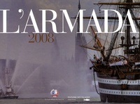 François Banse et Florent Lemaire - L'Armada 2008 - Le livre officiel.