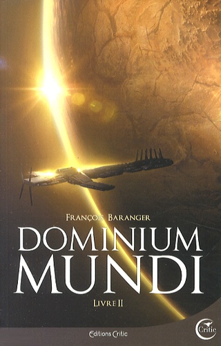 François Baranger - Dominium Mundi Tome 2 : .
