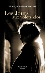 Les jours aux volets clos
