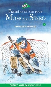 François Barcelo - Momo de Sinro  : Momo de Sinro 07 - Première étoile pour Momo de Sinro.