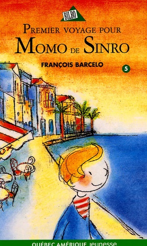François Barcelo - Momo de Sinro Tome 5 : Premier voyage.